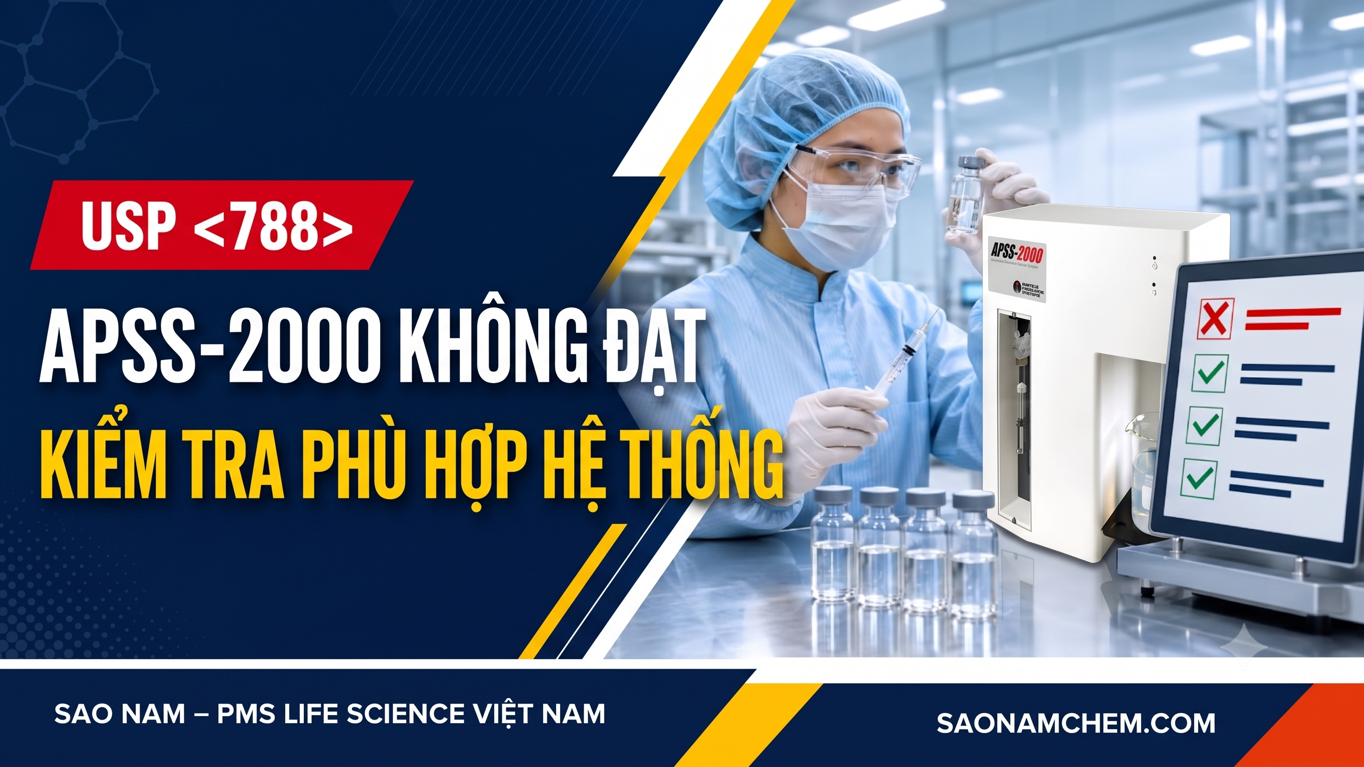 APSS-2000 không đạt kiểm tra phù hợp hệ thống USP 788